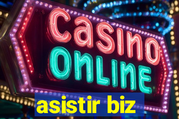 asistir biz